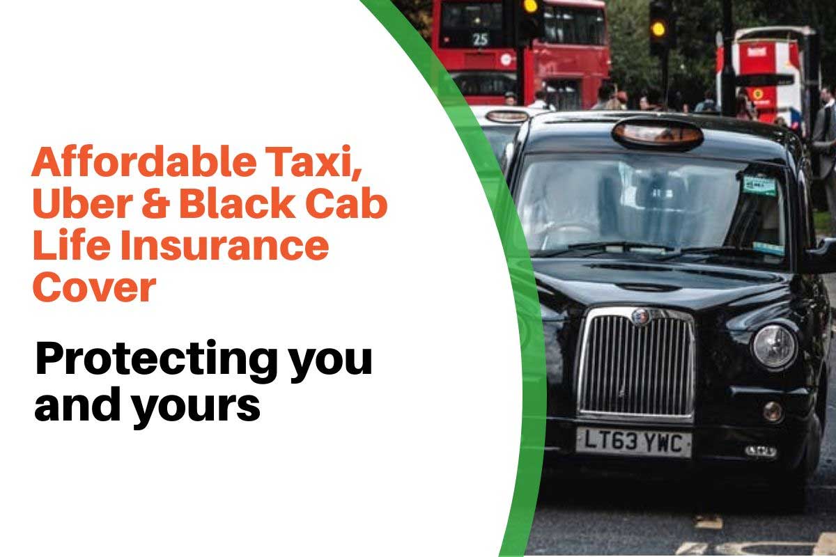 Best Taxi and Uber Driver Life Insurance Cover Quotes From