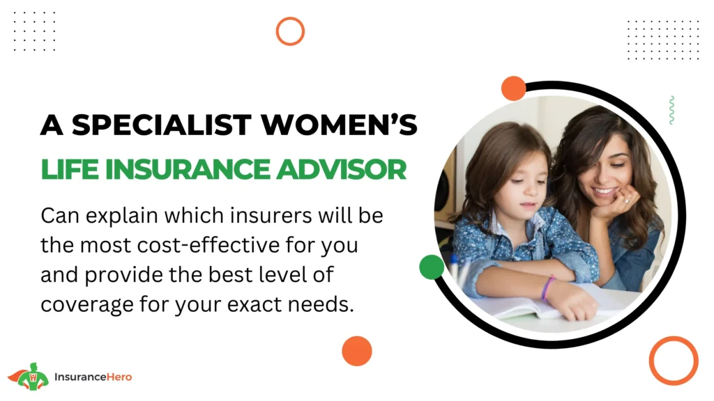 Insurance Hero are female life insurance advisors
