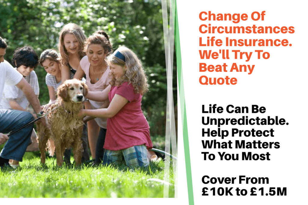 change of circumstances life insurance