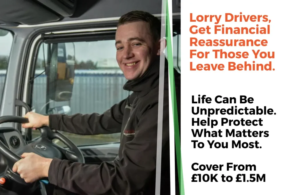 Truck and Lorry Drivers Life Insurance Cover life insurance for lorry drivers