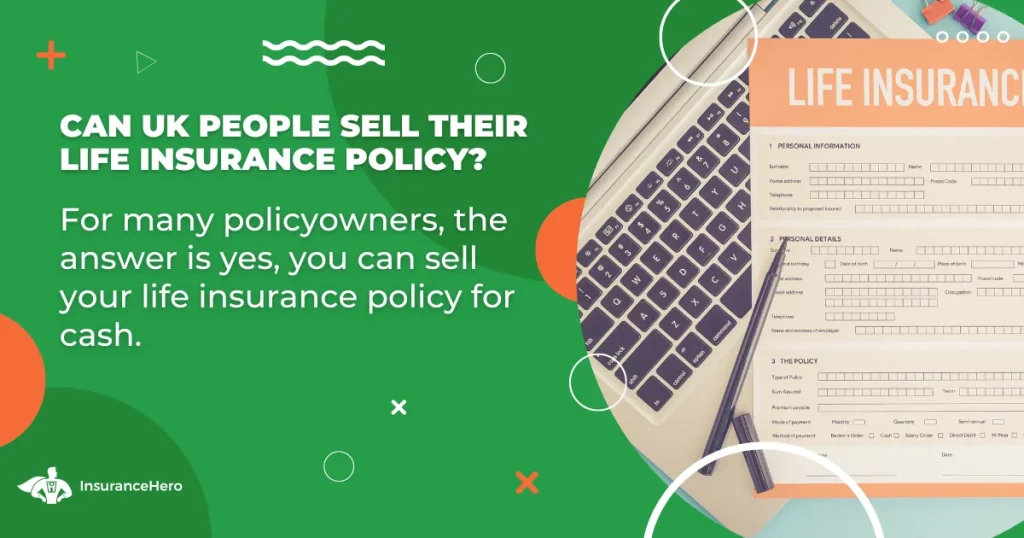 Can I sell my UK life insurance policy?