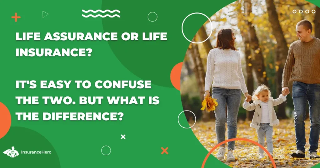 Life Insurance and Life Assurance differences