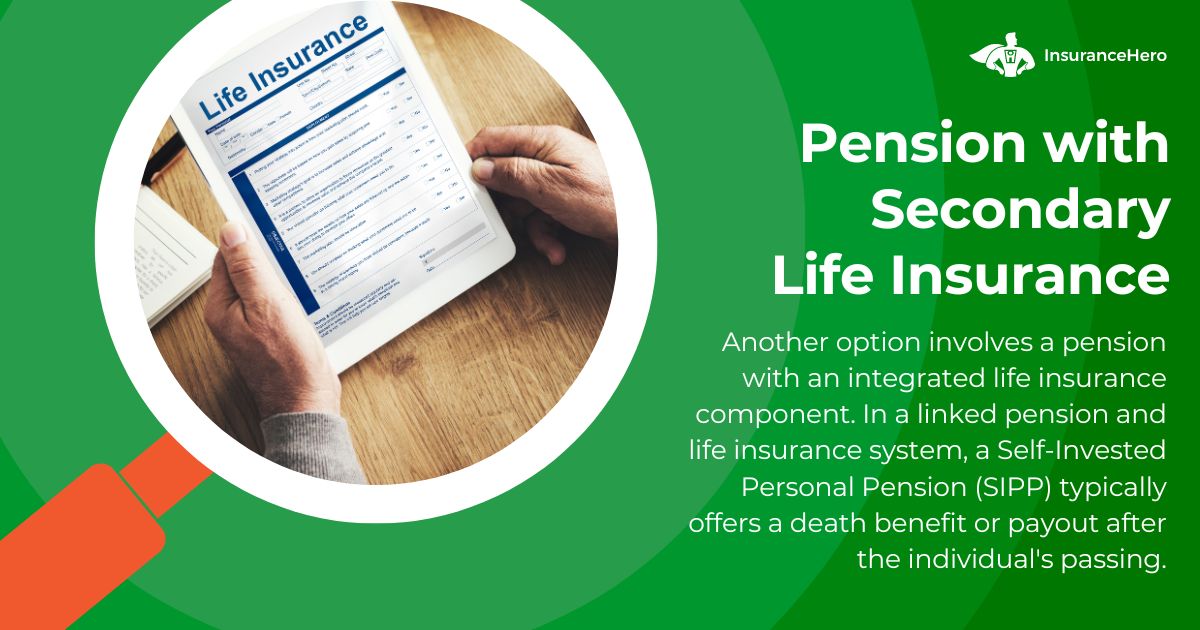 Pension with Secondary Life Insurance