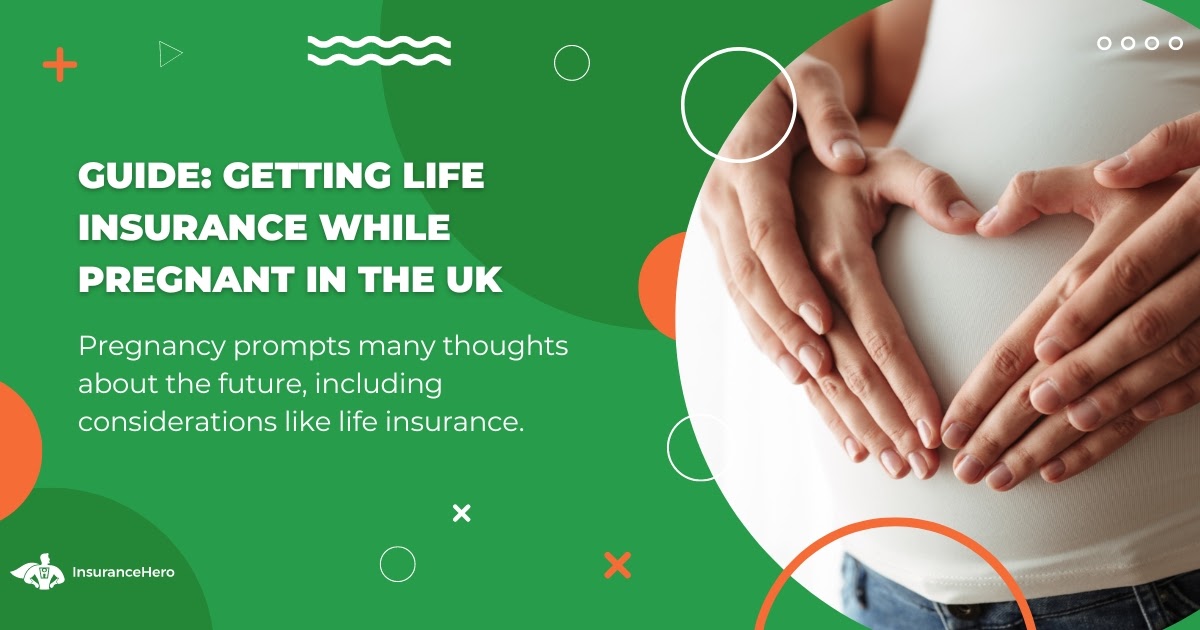 Life Insurance When Pregnant