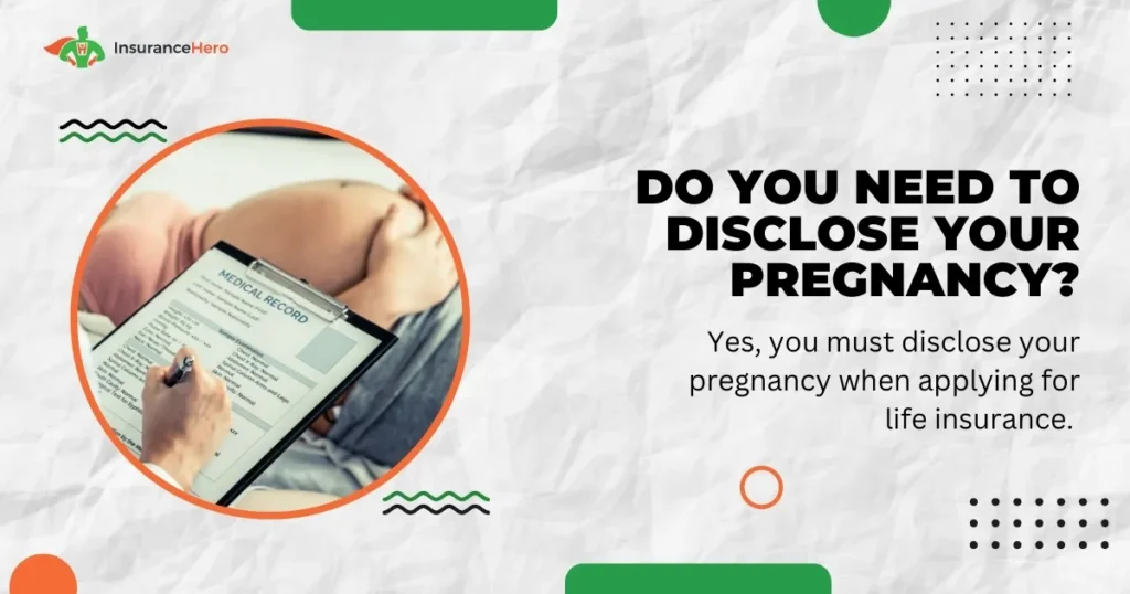 Should you tell an insurer you are pregnant before applying?