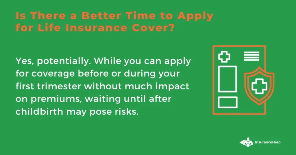When is the optimal time to consider getting coverage?