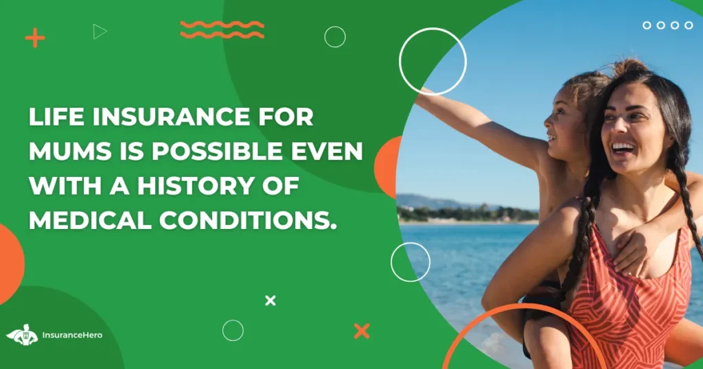 life insurance for mums with health conditions