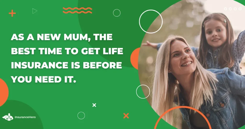 life insurance for new mums